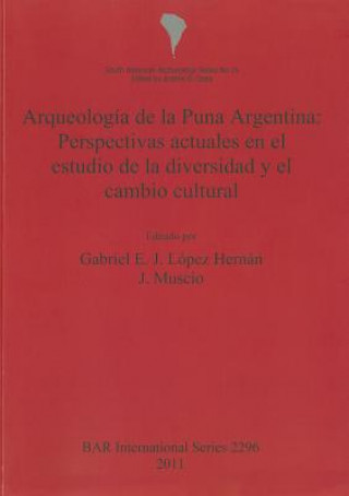 Könyv Arqueologia de la Puna Argentina Gabriel E. Lopez Hernan