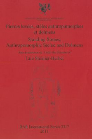 Carte Pierres levees steles anthropomorphes et dolmens / Standing stones anthropomorphic stelae and dolmens Tara Steimer-Herbet
