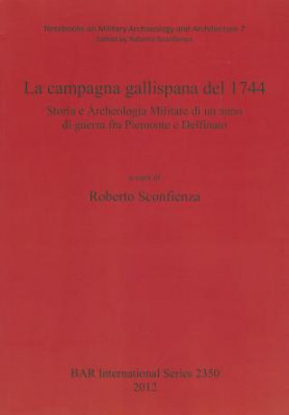 Carte Campagna Gallispana Del 1744 Roberto Sconfienza