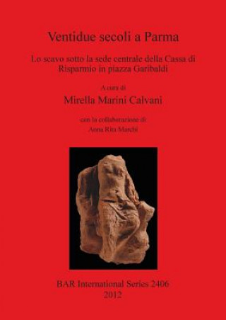 Книга Ventidue secoli a Parma Mirella Marini Calvani