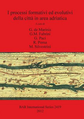 Könyv I processi formativi ed evolutivi della citta in area adriatica Gm Fabrini