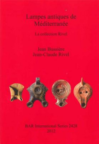 Carte Lampes antiques de Mediterranee Jean Bussiere
