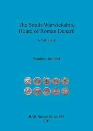 Carte South-Warwickshire Hoard of Roman Denarii Stanley Ireland