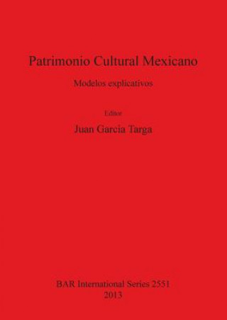 Carte Patrimonio Cultural Mexicano Juan Garcia Targa