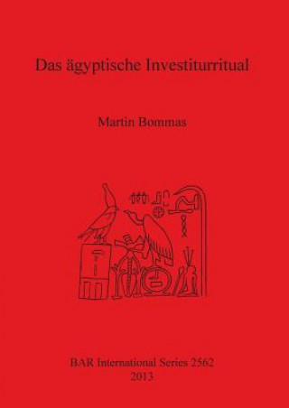 Книга agyptische Investiturritual Martin Bommas