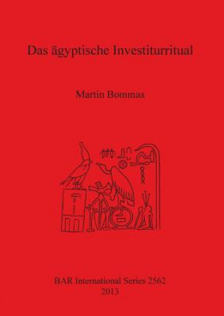 Buch agyptische Investiturritual Martin Bommas