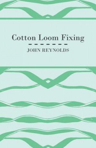 Książka Cotton Loom Fixing John Reynolds