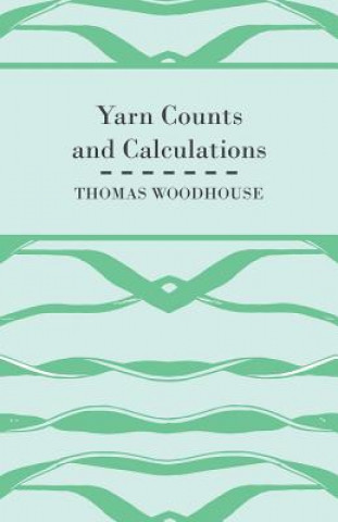 Buch Yarn Counts And Calculations Thomas Woodhouse