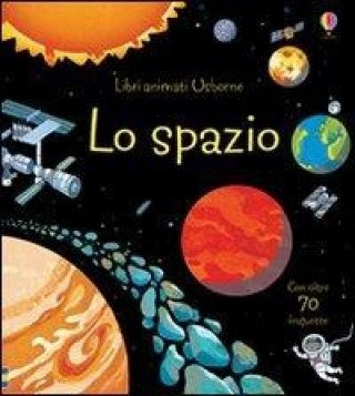 Kniha Lo spazio. Libri animati 