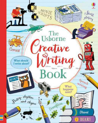 Carte The Usborne Creative Writing Book Louie Stowell