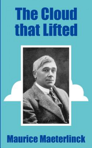 Carte The Cloud That Lifted Maurice Maeterlinck