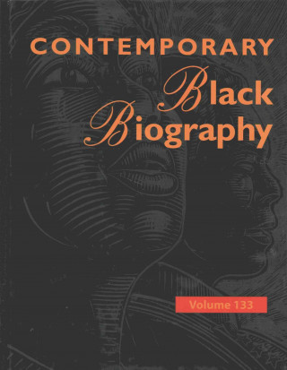 Kniha Contemporary Black Biography: Profiles from the International Black Community Gale