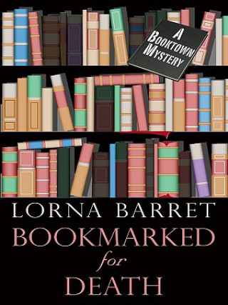 Kniha Bookmarked for Death Lorna Barrett