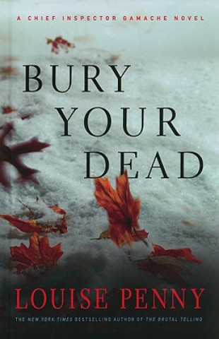 Buch Bury Your Dead Louise Penny