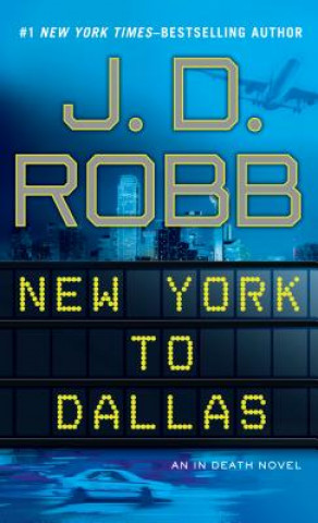 Book New York to Dallas J. D. Robb