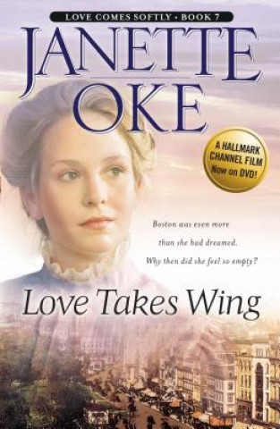 Kniha Love Takes Wing Janette Oke