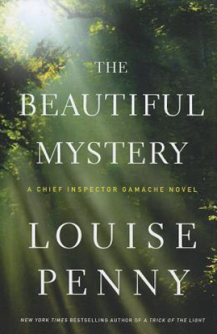 Kniha The Beautiful Mystery Louise Penny