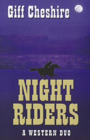 Buch Night Riders: A Western Duo Giff Cheshire