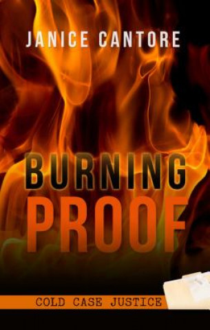 Kniha Burning Proof Janice Cantore