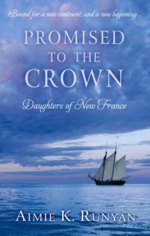 Книга Promised to the Crown Aimie K. Runyan