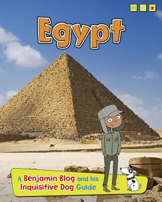 Könyv Egypt: A Benjamin Blog and His Inquisitive Dog Guide Anita Ganeri
