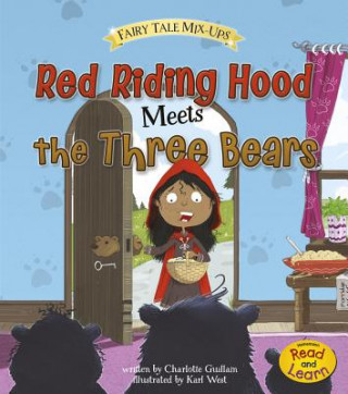 Kniha Red Riding Hood Meets the Three Bears Charlotte Guillain