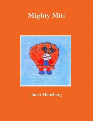 Knjiga Mighty Mitt Janet Haneberg