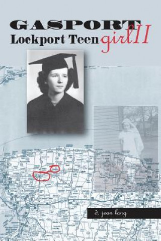 Kniha Gasport Girl II - Lockport Teen D. Jean Lang