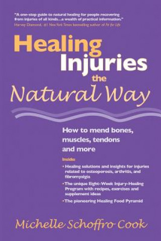 Carte Healing Injuries the Natural Way Michelle Schoffro Cook