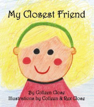 Könyv My Closest Friend Colleen Close