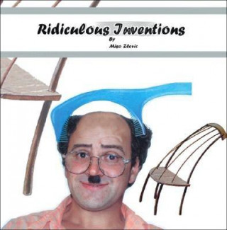 Kniha Ridiculous Inventions Miso Zlovic
