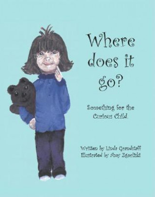 Knjiga Where Does it Go? Linda Grandstaff