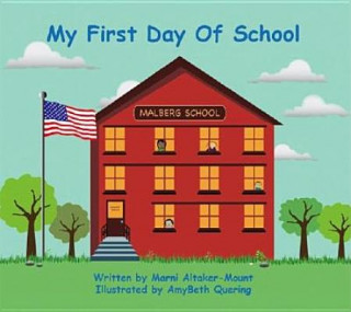 Kniha My First Day of School 