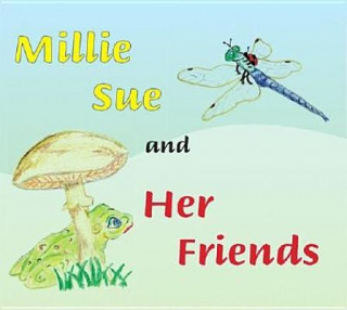 Książka Millie Sue and Her Friends Trafford Publishing