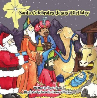 Kniha Santa Celebrates Jesus' Birthday Trafford Publishing