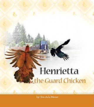 Carte Henrietta the Guard Chicken Iris Arla Moore