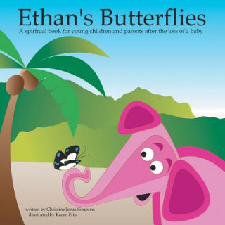 Kniha Ethan's Butterflies Christine Jonas-Simpson
