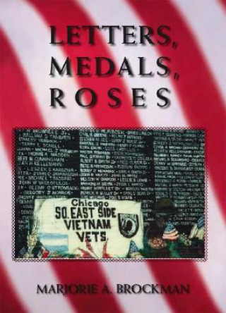 Knjiga Letters, Medals, Roses Marjorie a. Brockman