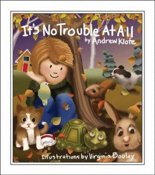 Kniha It's No Trouble at All Andrew Klote