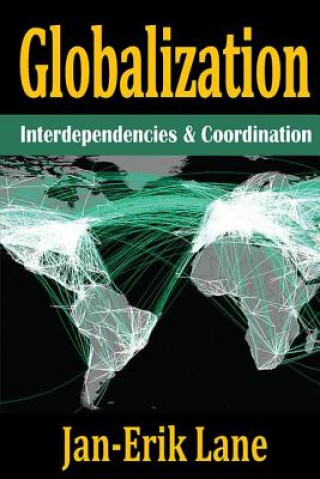 Buch Globalization: Interdependencies and Coordination Jan-Erik Lane