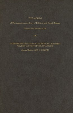 Könyv Overweight and Obesity in America's Children: Causes, Consequences, Solutions Amy B. Jordan