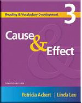 Book Reading and Vocabulary Development 3: Cause & Effect Patricia Ackert