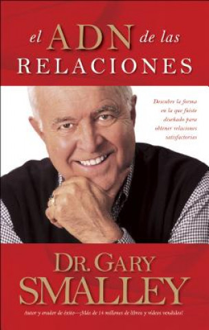 Книга El ADN de las relaciones Gary Smalley