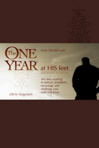 Kniha One Year at His Feet Devotional Chris Tiegreen