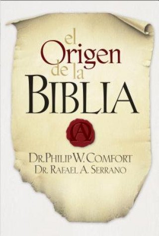 Kniha El origen de la Biblia Rafael A. Serrano