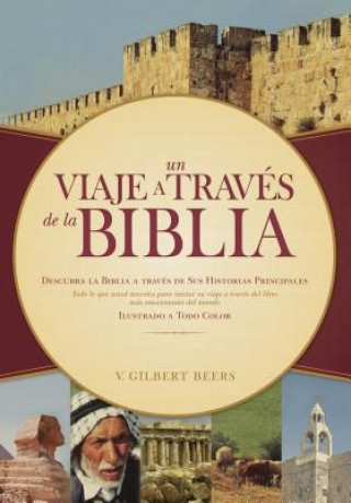 Carte Un viaje a traves de la Biblia V. Gilbert Beers