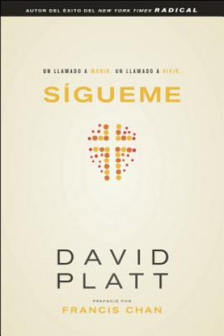 Kniha Sigueme David Platt