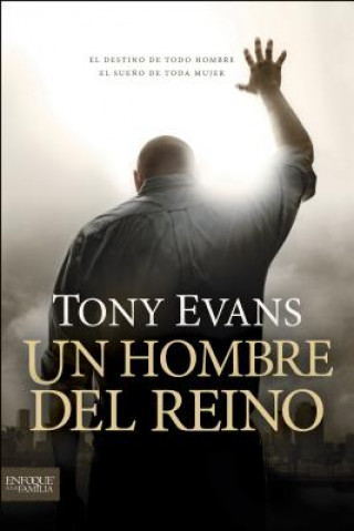 Kniha Un hombre del reino Tony Evans