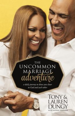 Kniha Uncommon Marriage Adventure Tony Dungy