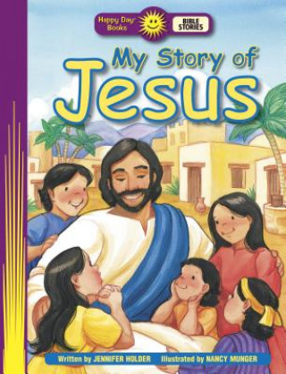 Kniha My Story Of Jesus Jennifer Holder